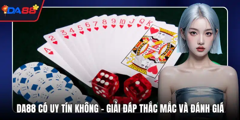 DA88 có uy tín không