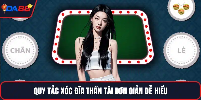 Quy tắc xóc đĩa thần tài đơn giản dễ hiểu