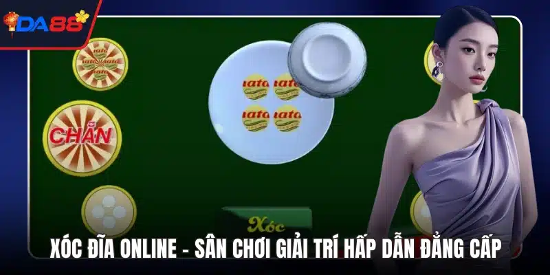 Xóc đĩa online